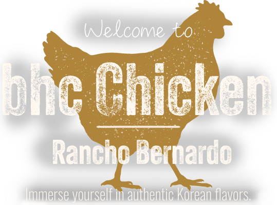 Welcome to bhc Chicken - Rancho Bernardo
Immerse yourself in authentic Korean flavors.

Tasty, Crispy, Juicy!